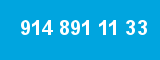 914 891 11 33 914 891 11 33